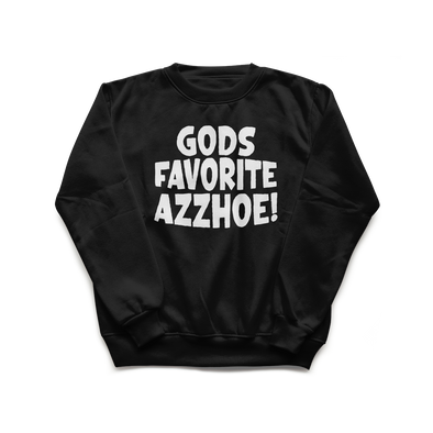 GODS FAVORITE AZZHOE Crew Neck Sweatshirt
