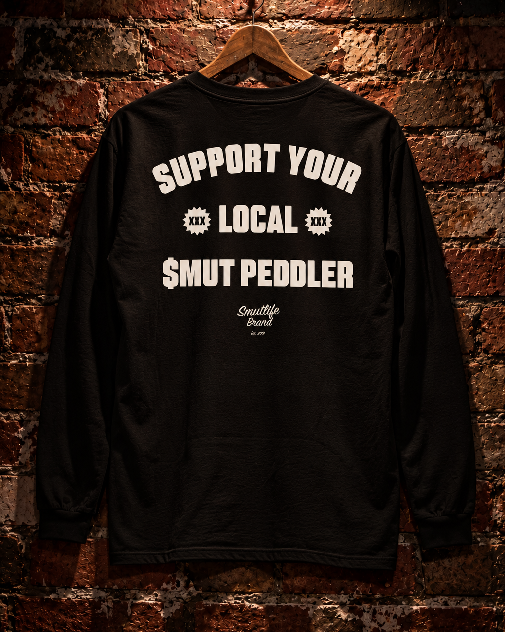 SUPPORT YOUR LOCAL SMUT PEDDLER Long Sleeve