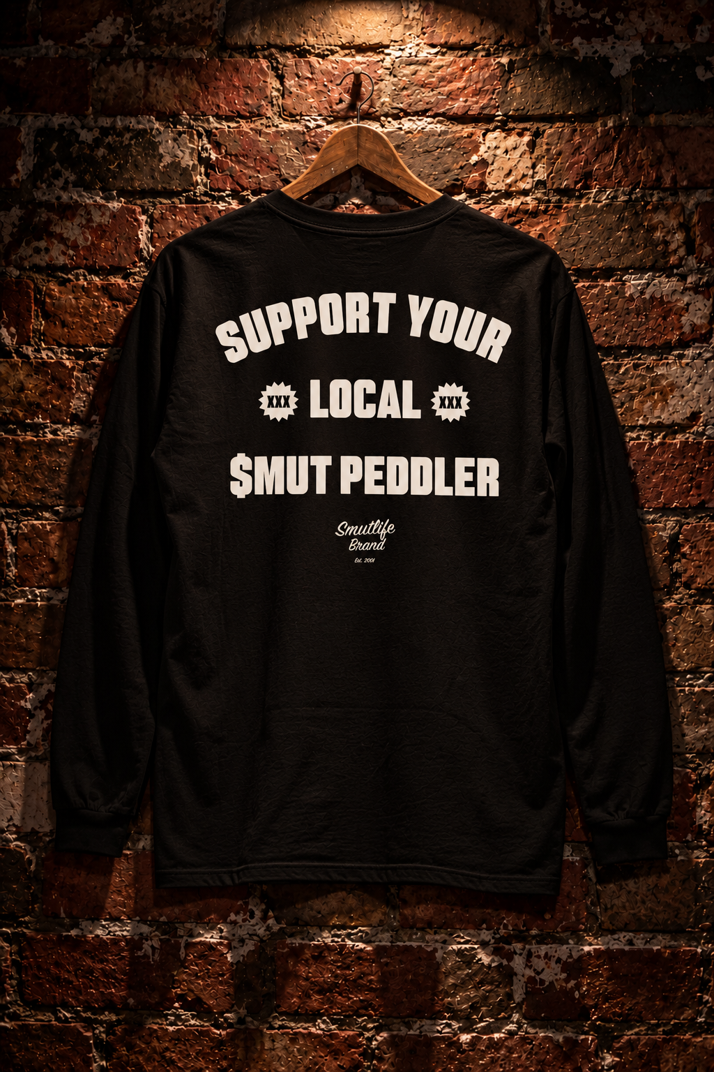 SUPPORT YOUR LOCAL SMUT PEDDLER Long Sleeve