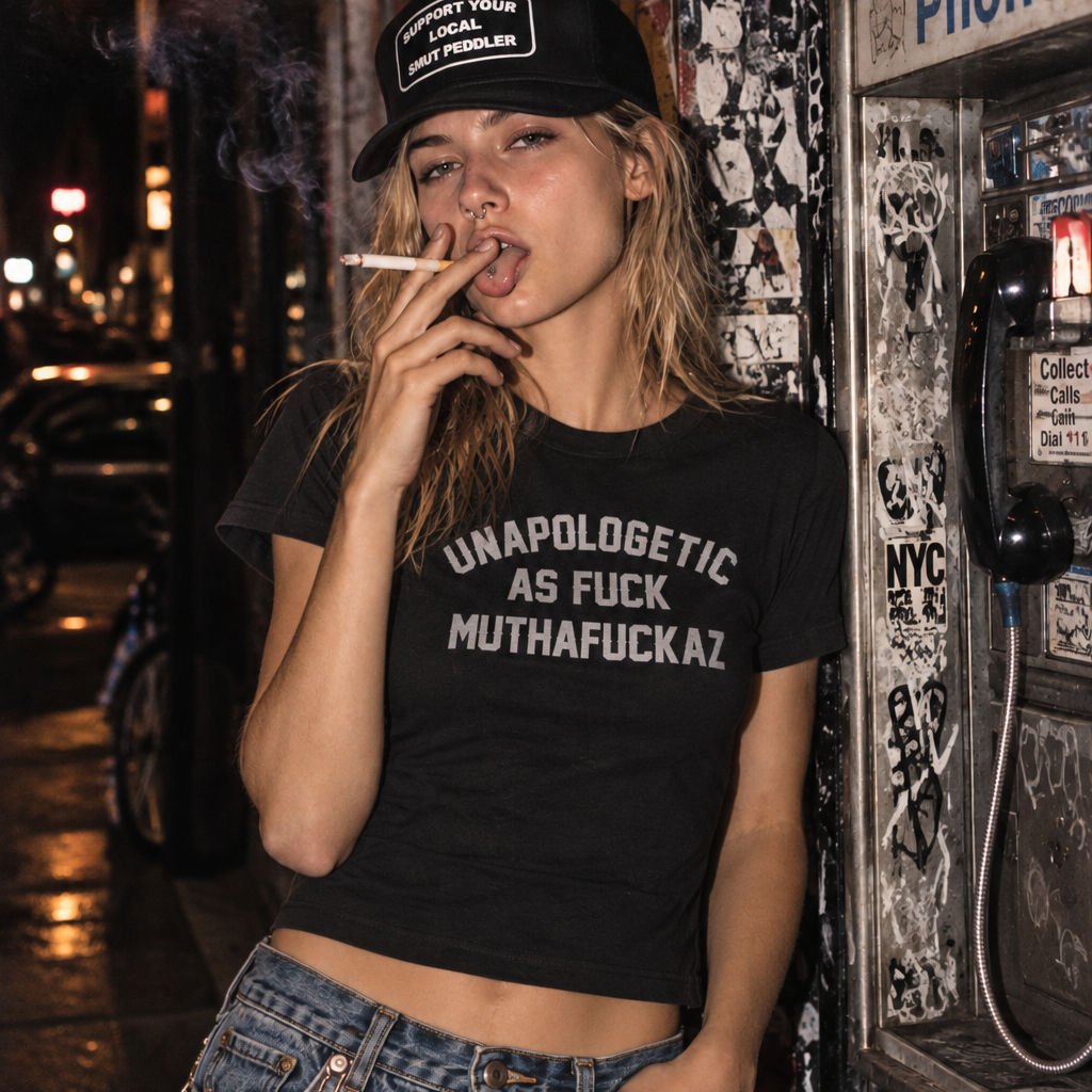 UNAPOLOGETIC AS FUCK MUTHAFUCKAZ