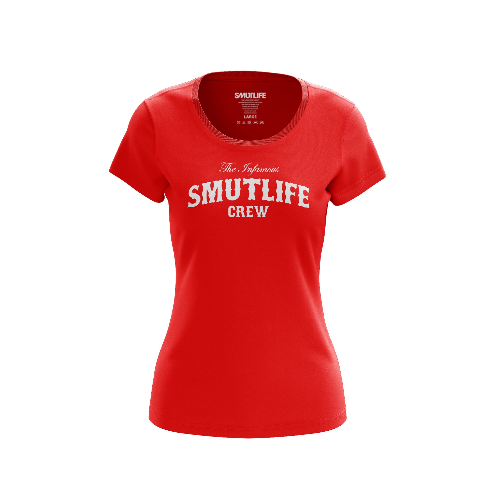 Red "The Infamous SMUTLIFE CREW" women's tee, 100% combed cotton, with printed neck label.